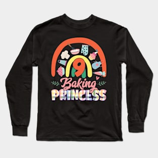 Gift For Bakers Custom Baking Princess Tee Baker Gift Baking Birthday Girl Long Sleeve T-Shirt